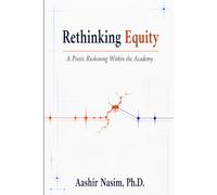 Rethinking Equity: A Poetic Reckoning Within the Academy