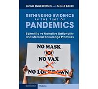 Rethinking Evidence in the Time of Pandemics: Scientific vs Narrative Rationality and Medical Knowledge Practices
