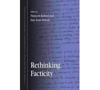 Rethinking Facticity (SUNY series in Contemporary Continental Philosophy)