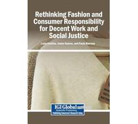 Rethinking Fashion and Consumer Responsibility for Decent Work and Social Justice