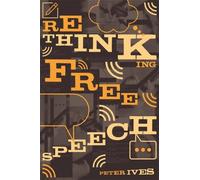 Rethinking Free Speech