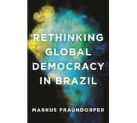 Rethinking Global Democracy in Brazil