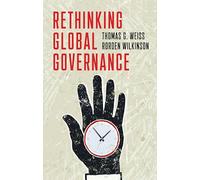 Rethinking Global Governance