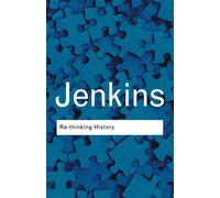 Re-thinking History (Routledge Classics)