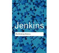 Re-thinking History (Routledge Classics)