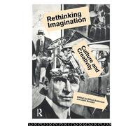 Rethinking Imagination: Culture and Creativity (Migration)