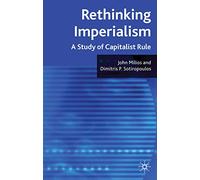 Rethinking Imperialism: A Study of Capitalist Rule