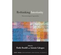 Rethinking Interiority: Phenomenological Approaches (SUNY series in Contemporary Continental Philosophy)