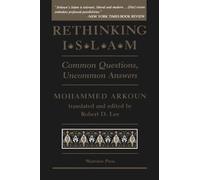 Rethinking Islam: Common Questions, Uncommon Answers