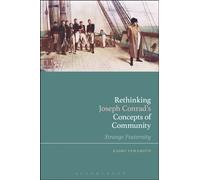 Rethinking Joseph Conrad’s Concepts of Community : Strange Fraternity