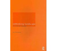 [Rethinking Landscape: A Critical Reader] (By: Ian H. Thompson) [published: January, 2009]