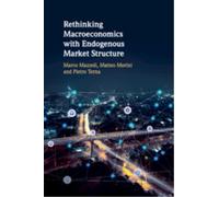 Rethinking Macroeconomics with Endogenous Market Structure