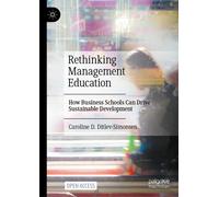 Rethinking Management Education : How Business Schools Can Drive Sustainable Development