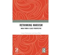 Rethinking Marxism : India from a Class Perspective