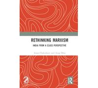 Rethinking Marxism: India from a Class Perspective