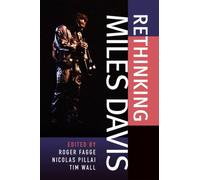 Rethinking Miles Davis