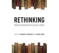 [(Rethinking Modern European Intellectual History)] [ Edited by Darrin M. McMahon, Edited by Samuel Moyn ] [March, 2014]