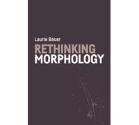 Rethinking Morphology