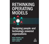 Rethinking Operating Models: Designing People and Technology Powered Organizations