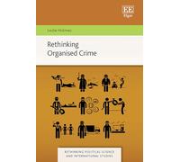 Rethinking Organised Crime (Rethinking Political Science and International Studies series)