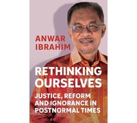 Rethinking Ourselves: Justice, Reform and Ignorance in Postnormal Times
