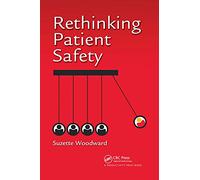 Rethinking Patient Safety