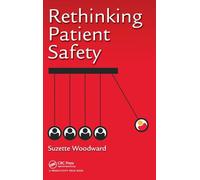 Rethinking Patient Safety