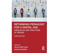 Rethinking Pedagogy for a Digital Age: Principles and Practices of Design