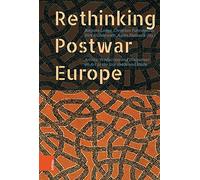 Rethinking Postwar Europe: Artistic Production and Discourses on Art in the late 1940s and 1950s