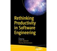 Rethinking Productivity in Software Engineering
