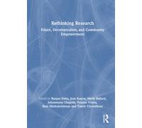 Rethinking Research : Ethics, Decolonization, and Community Empowerment