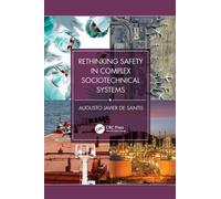 Rethinking Safety in Complex Sociotechnical Systems