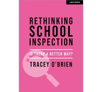 Rethinking school inspection: Is there a better way?