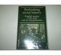 Rethinking Social History: English Society, 1570-1920, and Its Interpretation