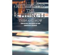 Rethinking the Church Then and Now: The Social Teaching of the Christian Church