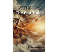 Rethinking The End Times