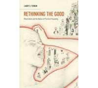 Larry S. Temkin Rethinking the Good (Paperback) Oxford Ethics Series