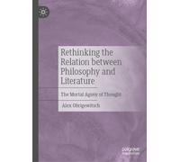 Rethinking the Relation between Philosophy and Literature: The Mortal Agony of Thought