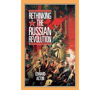 Rethinking the Russian Revolution (Reading History)