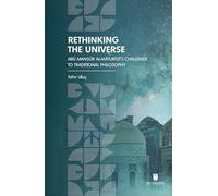 Rethinking the Universe: Abū Manṣūr Al-Māturīdī's Challenge to Traditional Philosophy