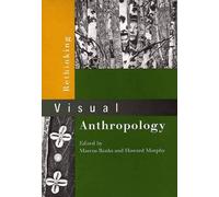 Rethinking Visual Anthropology