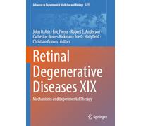 Retinal Degenerative Diseases XIX: Mechanisms and Experimental Therapy: 1415 (Advances in Experimental Medicine and Biology, 1415)