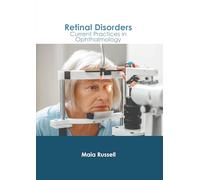 Retinal Disorders: Current Practices in Ophthalmology