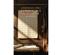 Retire Early With Your Hands: The Tradesman's Guide to Financial Independence - How Electricians, Plumbers & Contractors Quit the Tools Before Their Body Does (Locked In Daily)