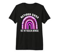 Retired 2023 Retirement I Worked My Whole Life for This Premium T-Shirt