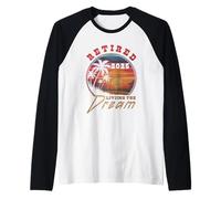 Retired 2025 Living at The-Lake Sunset Dream Retirement Plan Raglan Baseball Tee