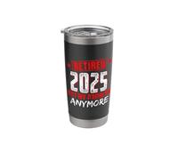 Retired 2025 Not My Problem Anymore Stainless Steel Insulated Tumbler