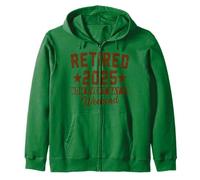Retired 2025 Now Every Day is Weekend Retirement Men Women Zip Hoodie