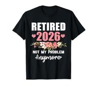 Retired 2026 Funny Retirement Gifts For Women 2026 Floral T-Shirt