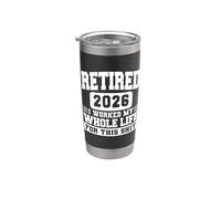 Retired 2026 I Waited My Whole Life for This Shit Stainless Steel Insulated Tumbler